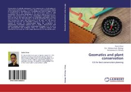 Geomatics and plant conservation di Karim Omar, Om - Mohammed Khafagi, Mohammed A. Elkholy edito da LAP Lambert Academic Publishing