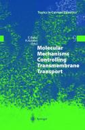 Molecular Mechanisms Controlling Transmembrane Transport edito da Springer Berlin Heidelberg