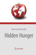 Hidden Hunger di Hans Konrad Biesalski edito da Springer Berlin Heidelberg