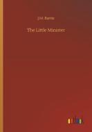 The Little Minister di J. M. Barrie edito da Outlook Verlag