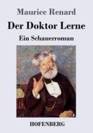 Der Doktor Lerne di Maurice Renard edito da Hofenberg