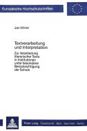 Textverarbeitung und Interpretation di Jan Wirrer edito da Lang, Peter GmbH