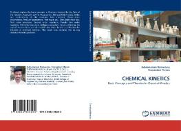 CHEMICAL KINETICS di Subramanian Ramasamy, Sivasankari Cholan edito da LAP Lambert Acad. Publ.