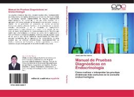 Manual de Pruebas Diagnósticas en Endocrinología di Jose Luis Paz Ibarra edito da EAE