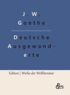 Unterhaltungen deutscher Ausgewanderten di Johann Wolfgang von Goethe edito da Gröls Verlag