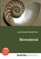 Biomaterial di Jesse Russell, Ronald Cohn edito da Book On Demand Ltd.