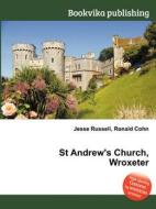 St Andrew\'s Church, Wroxeter edito da Book On Demand Ltd.