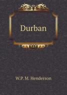 Durban di W P M Henderson edito da Book On Demand Ltd.