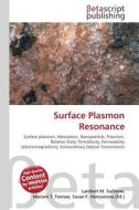 Surface Plasmon Resonance edito da Betascript Publishers