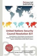 United Nations Security Council Resolution 831 edito da Betascript Publishing