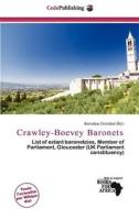 Crawley-boevey Baronets edito da Cede Publishing