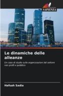 Le dinamiche delle alleanze di Hafsah Sadia edito da Edizioni Sapienza