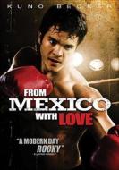 From Mexico with Love edito da Lions Gate Home Entertainment