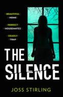 The Silence di Joss Stirling edito da HarperCollins Publishers