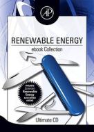 Renewable Energy Ebook Collection di Bent Sorensen, Aldo Vieira Da Rosa, Tomas Markvart, Harsh K. Gupta, Semida Silveira edito da Elsevier Science & Technology