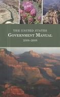 The United States Government Manual edito da GOVERNMENT PRINTING OFFICE
