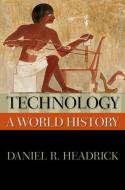 Technology di Daniel R. (Professor of Social Sciences and History Headrick edito da Oxford University Press Inc