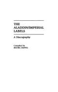 The Aladdin/Imperial Labels di Michel Ruppli edito da Greenwood