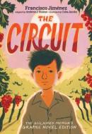 The Circuit Graphic Novel di Francisco Jiménez edito da CLARION BOOKS