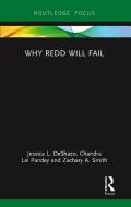 Why REDD Will Fail di Jessica DeShazo, Chandra Pandey, Zachary A. Smith edito da Taylor & Francis Ltd