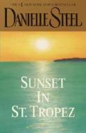 Sunset in St. Tropez di Danielle Steel edito da Random House Large Print Publishing