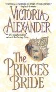 The Prince's Bride di Victoria Alexander edito da AVON BOOKS