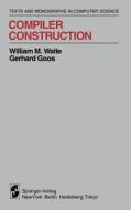 Compiler Construction di W. M. Waite, G. Goos edito da Springer-Verlag New York Inc.