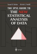 The SPSS Guide to the New Statistical Analysis of Data di Susan B. Gerber, Kristin E. Voelkl edito da Springer New York
