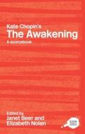 Kate Chopin's The Awakening di Janet Beer edito da Routledge