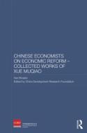 Chinese Economists on Economic Reform - Collected Works of Xue Muqiao di Xue Muqiao edito da Routledge