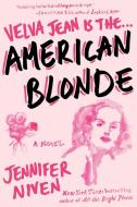 American Blonde di Jennifer Niven edito da PLUME