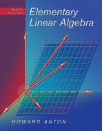 Elementary Linear Algebra di Howard Anton edito da John Wiley & Sons