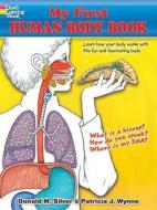 My First Human Body Book di Patricia J. Wynne, Donald M. Silver edito da DOVER PUBN INC