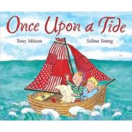 Once Upon A Tide di Tony Mitton edito da Random House Children\'s Publishers Uk