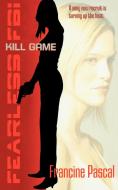Kill Game di Francine Pascal edito da Simon Pulse