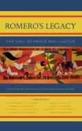 Romero's Legacy edito da Rowman & Littlefield Publishers