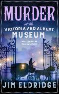 Murder at the Victoria and Albert Museum: The Enthralling Wartime Whodunnit di Jim Eldridge edito da ALLISON & BUSBY