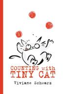 Counting with Tiny Cat di Viviane Schwarz edito da Candlewick Press (MA)