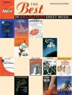 The Best in Broadway Sheet Music: Piano/Vocal/Chords di Sy Feldman edito da Alfred Publishing Co., Inc.