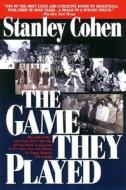 The Game They Played di Stanley Cohen edito da Avalon Publishing Group