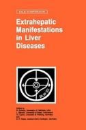 Extrahepatic Manifestations in Liver Diseases di Rudi Schmid, Falk Symposium edito da Springer Netherlands