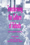 Transforming the Culture of Schools di Jerry Lipka edito da Routledge