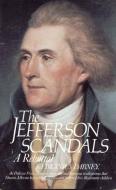 The Jefferson Scandals di Virginius Dabney edito da University Press of America