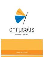 Chrysalis: Team Manual edito da UPPER ROOM