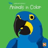 Animals in Color di Sebastiano Ranchetti edito da Weekly Reader Early Learning Library