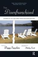 The Disenfranchised di Peggy Sapphire, Shirley Scott edito da Baywood Publishing Company Inc