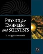 PHYSICS FOR ENGINEERS & SCIEN di Gebhard Von Oppen, Frank Melchert edito da Jones and Bartlett