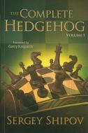 The Complete Hedgehog, Volume 1 di Sergey Shipov edito da MONGOOSE PR