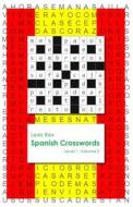 Spanish Crosswords: Level 1 di Lexis Rex edito da Lexis Rex Language Books