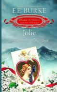 Jolie: A Valentine's Day Bride di E. E. Burke edito da E.E. Burke